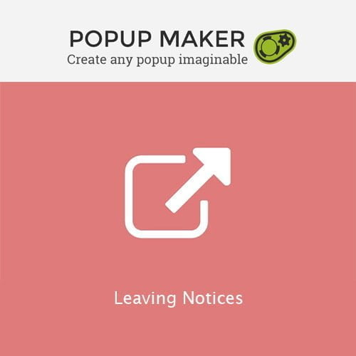 Popup Maker – Leaving Notices